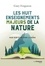 Les huit enseignements majeurs de la nature. Pour bien vivre dans le monde