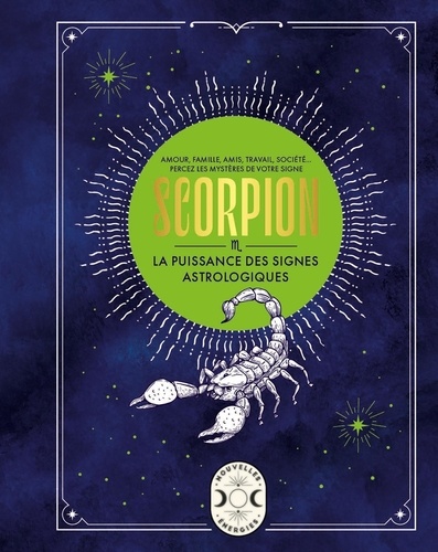 Scorpion. La puissance des signes astrologiques