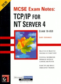 MCSE EXAM NOTES : TCP/IP FOR NT SERVER 4. Exam 70-059.pdf