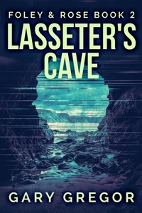  Gary Gregor - Lasseter's Cave - Foley &amp; Rose, #2.