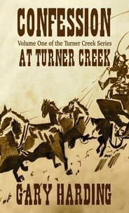 Confession at Turner Creek
