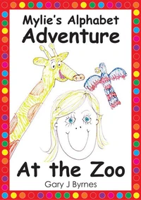 Mylie's Alphabet Adventure - At the Zoo