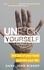 Unf*ck Yourself. Get out of your head and into your life