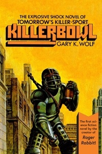  Gary K. Wolf - Killerbowl.