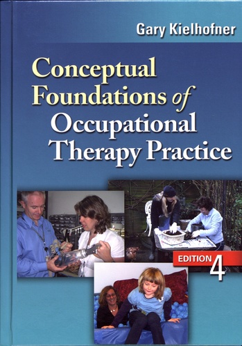 Conceptual Foundations of Occupational Therapy 4th edition