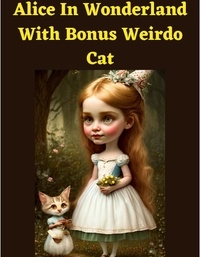  Gary King - Alice In Wonderland  With Bonus Weirdo Cat.