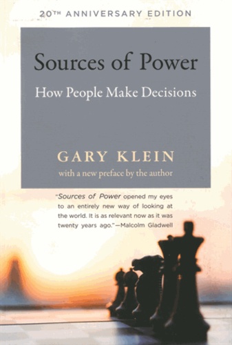 Sources of Power. How People Make Decisions