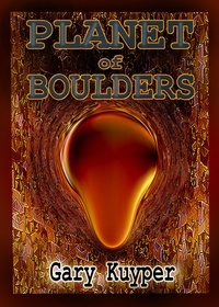  Gary Kuyper - Planet of Boulders.