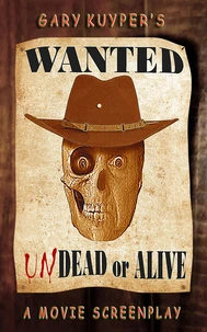 Wanted: Undead or Alive