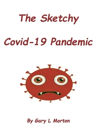 The Sketchy Covid-19 Pandemic