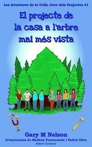 El projecte de la casa a l’arbre mai més vista