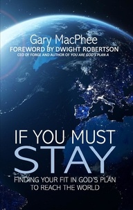  Gary MacPhee - If You Must Stay.