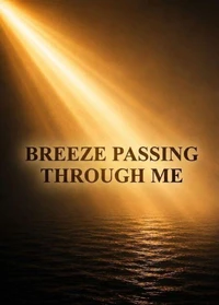 Breeze Passing Through Me