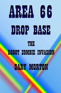 Area 66 Drop Base: the robot zombie invasion