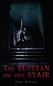 Gary Newman - The Ruffian on the Stair.