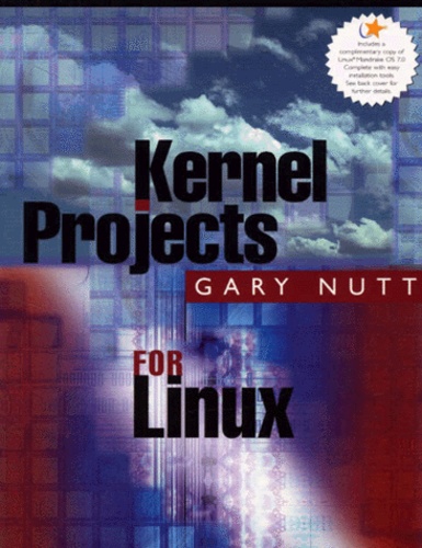Gary Nutt - Kernel Projects For Linux. Includes Cd-Rom.