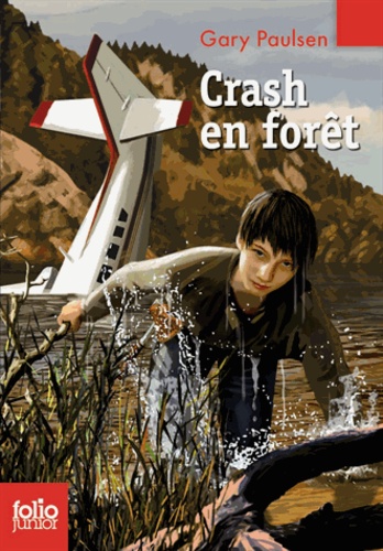 Gary Paulsen - Crash en forêt.