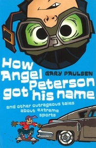 Gary Paulsen - How Angel Peterson Got His Name.