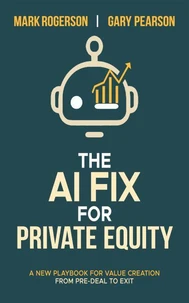 The AI Fix for Private Equity