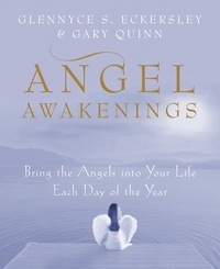 Gary Quinn et Glennyce S. Eckersley - Angel Awakenings.