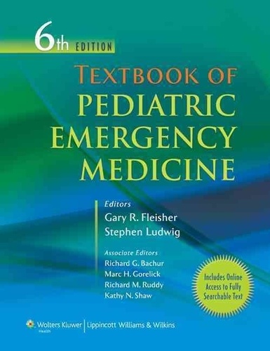 Gary Robert Fleisher - Textbook of Pediatric Emergency Medicine.