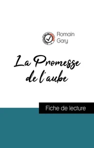 Analyse de l'œuvre : La Promesse de l'aube (résumé et fiche de lecture plébiscités par les enseignants sur fichedelecture.fr)
