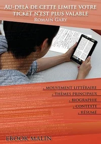 Fiche de lecture Au-delà de cette limite votre ticket n'est plus valable - Résumé détaillé et analyse littéraire de référence