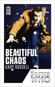 Gary Russell - Doctor Who: Beautiful Chaos - 50th Anniversary Edition.