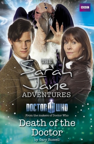 Gary Russell - Sarah Jane Adventures: Death of the Doctor.