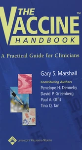 The Vaccine Handbook : A Practical Guide for Clinicians