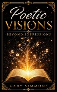 Poetic Visions: Beyond Expressions