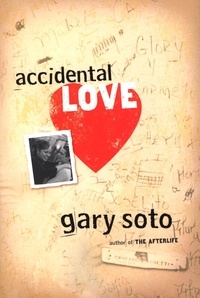 Gary Soto - Accidental Love.