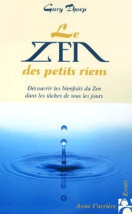 Le Zen des petits riens
