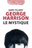 George Harrison le mystique