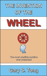  Gary Tong - The Invention of the Wheel.