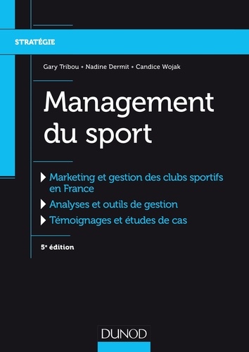 Gary Tribou et Nadine Dermit - Management du sport.