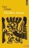 Gary Urton - Mythes incas.