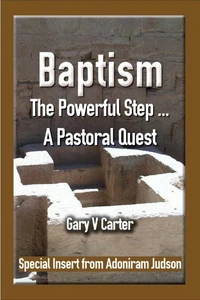 Baptism - The Powerful Step ... A Pastoral Quest