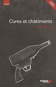 Gary Victor et  Mémoire d'encrier - Cures et châtiments.