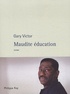 Gary Victor - Maudite éducation.