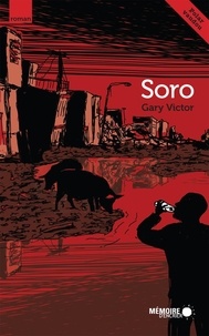 Gary Victor et  Mémoire d'encrier - Soro.