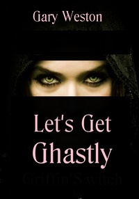  Gary Weston - Let's Get Ghastly.
