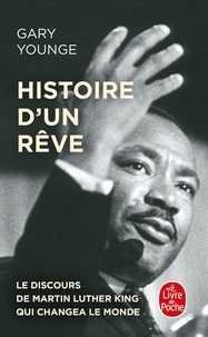 Gary Younge - Histoire d'un rêve - Le discours de Martin Luther King qui changea le monde.