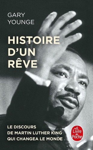 Histoire d'un rêve. Le discours de Martin Luther King qui changea le monde