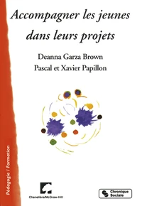 Accompagner Les Jeunes Dans La Reussite De Leurs Projets. Les Fondamentaux