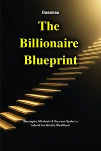 The Billionaire Blueprint