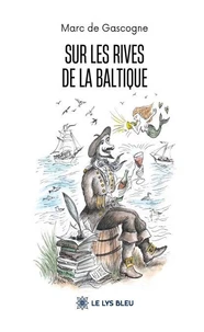 Sur les rives de la Baltique