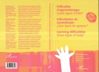 Difficultés d'apprentissage : Quels types d'aide ? Edition trilingue français-anglais-espagnol