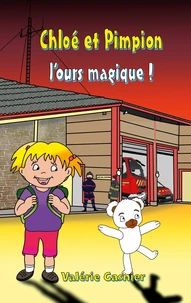 Chloé et Pimpion ours magique