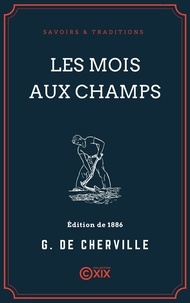 Gaspard de Cherville - Les Mois aux champs.